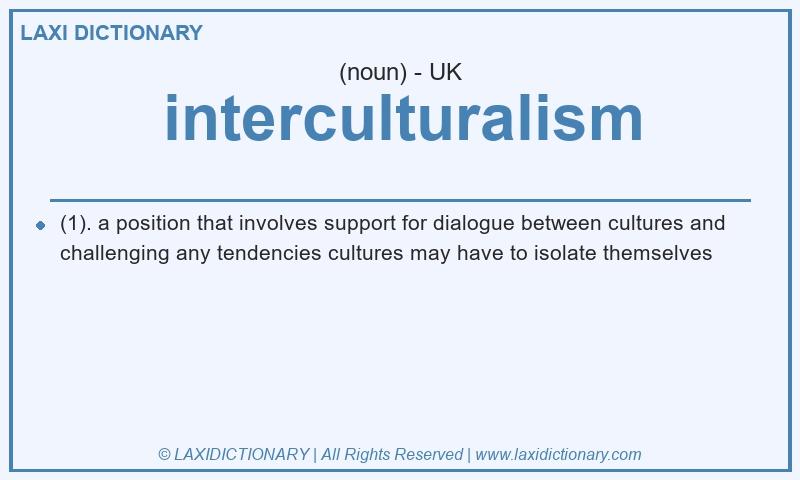 Definition interculturalism in British English