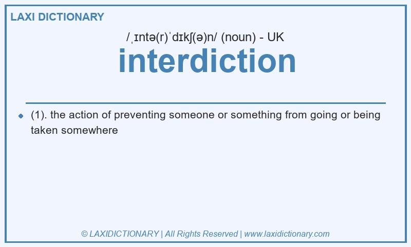 Definition interdiction in British English