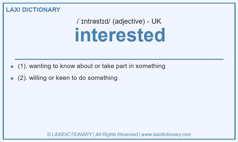 Definition interested in British English