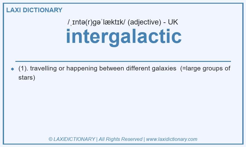 Definition intergalactic in British English
