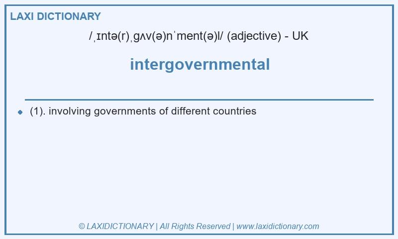 Definition intergovernmental in British English