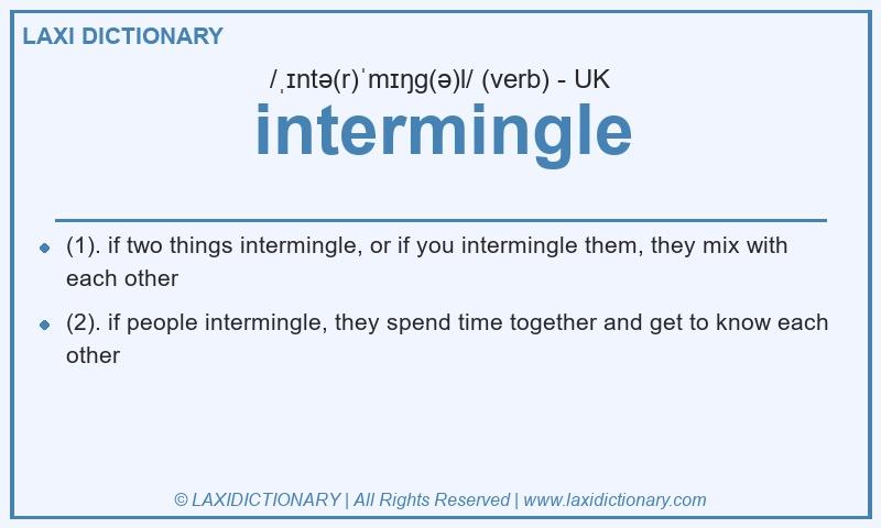 Definition intermingle in British English