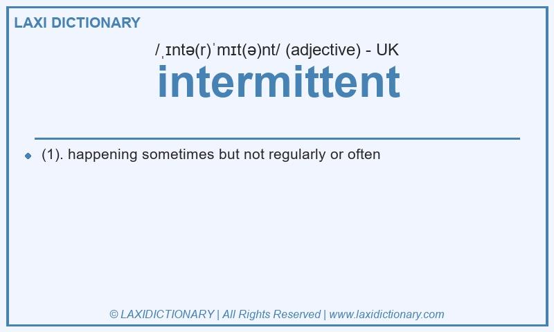 Definition intermittent in British English