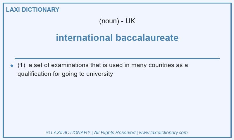 Definition international baccalaureate in British English