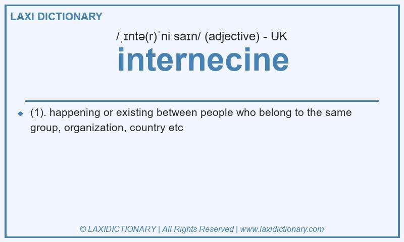 Definition internecine in British English