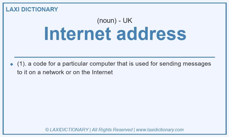 Definition Internet address in British English