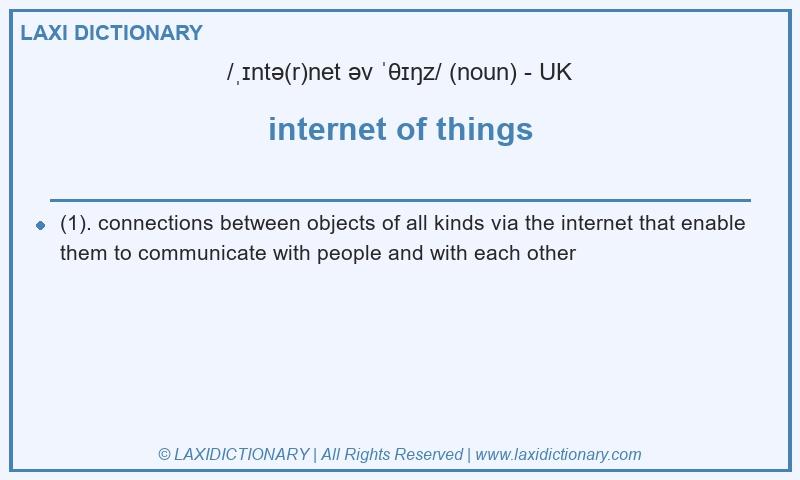 Definition internet of things in British English