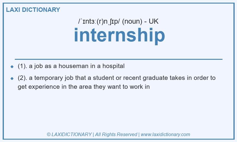 Definition internship in British English