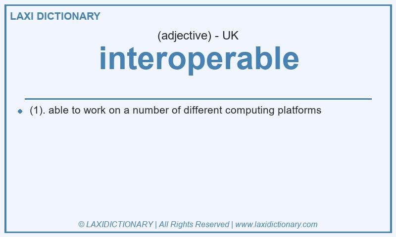 Definition interoperable in British English