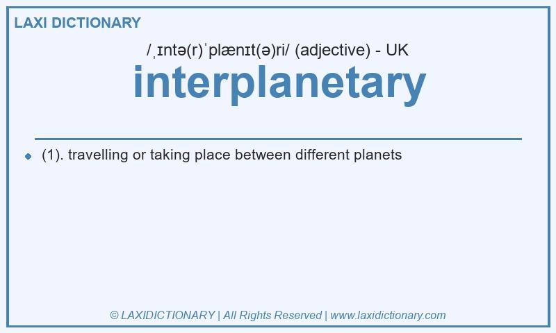 Definition interplanetary in British English
