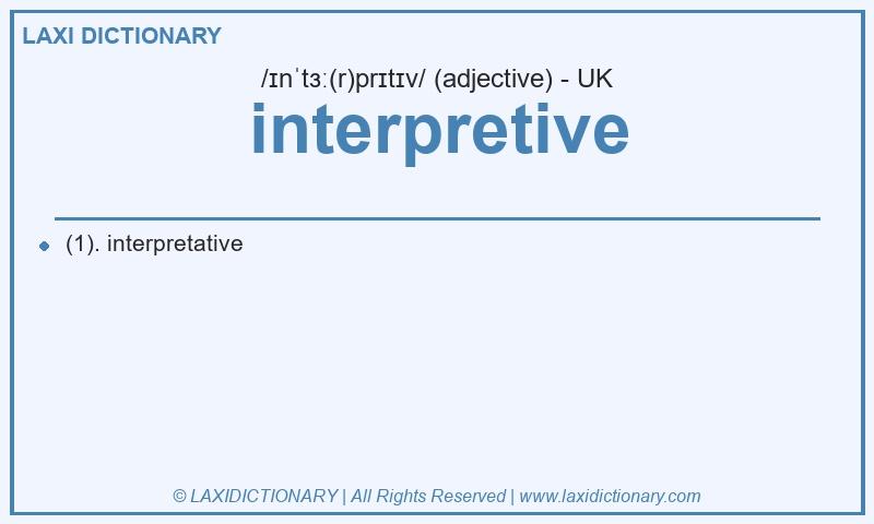 Definition interpretive in British English