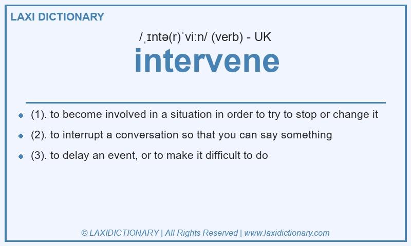 Definition intervene in British English