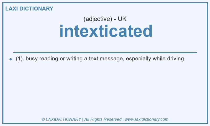 Definition intexticated in British English