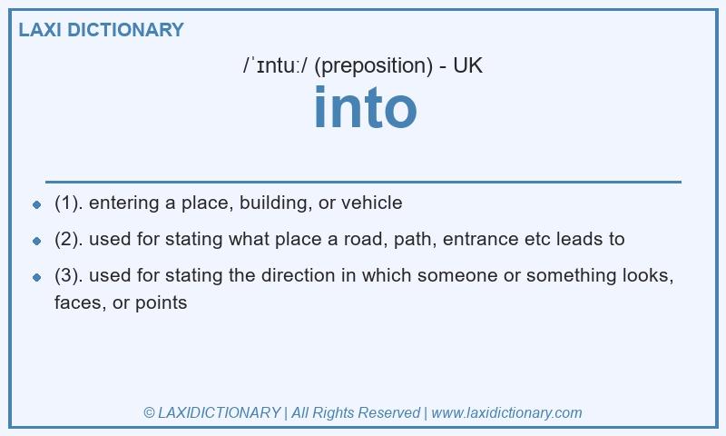 Definition into in British English