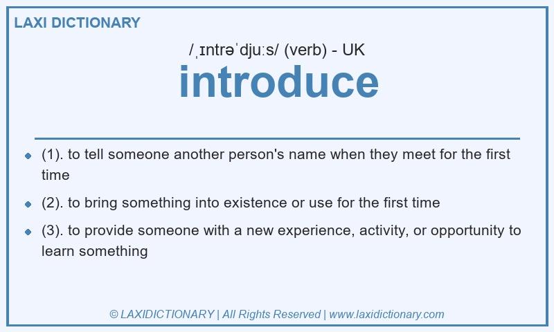 Definition introduce in British English