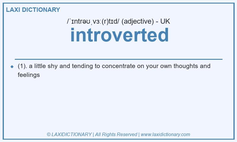 Definition introverted in British English