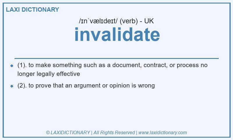 Definition invalidate in British English