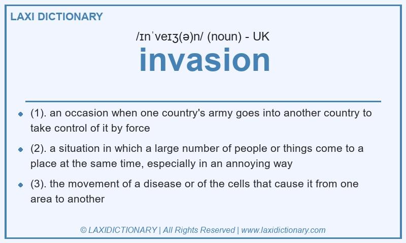 Definition invasion in British English