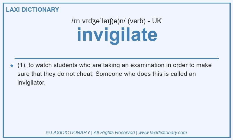 Definition invigilate in British English