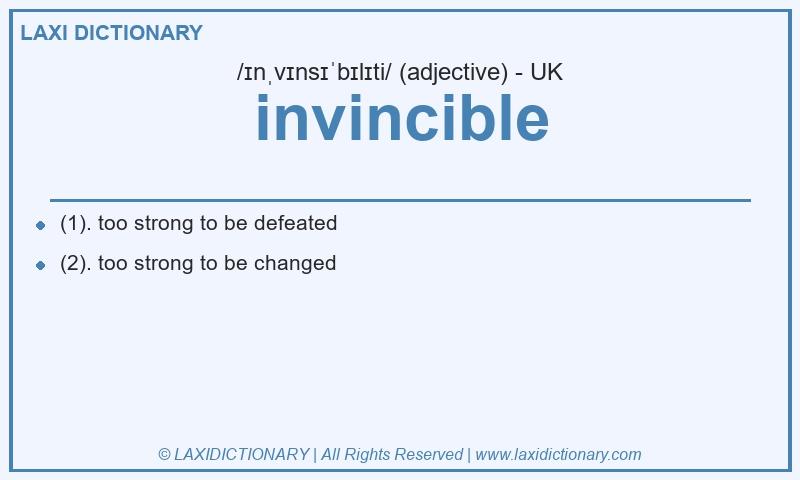 Definition invincible in British English
