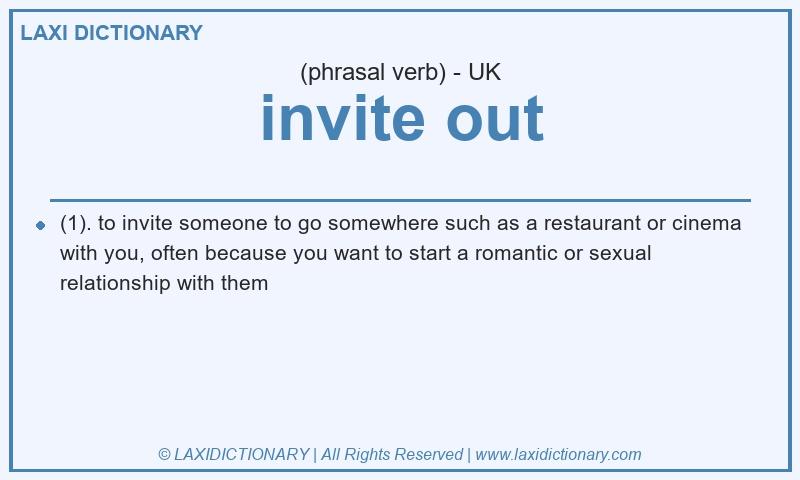 Definition invite out in British English
