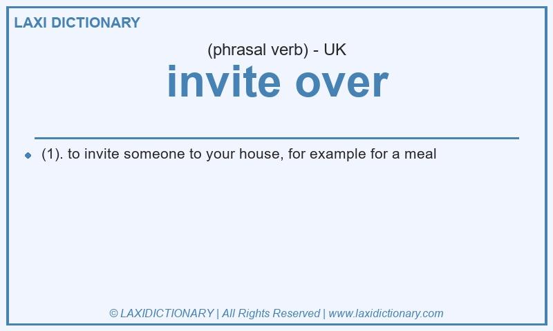 Definition invite over in British English