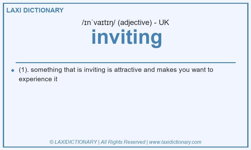 Definition inviting in British English