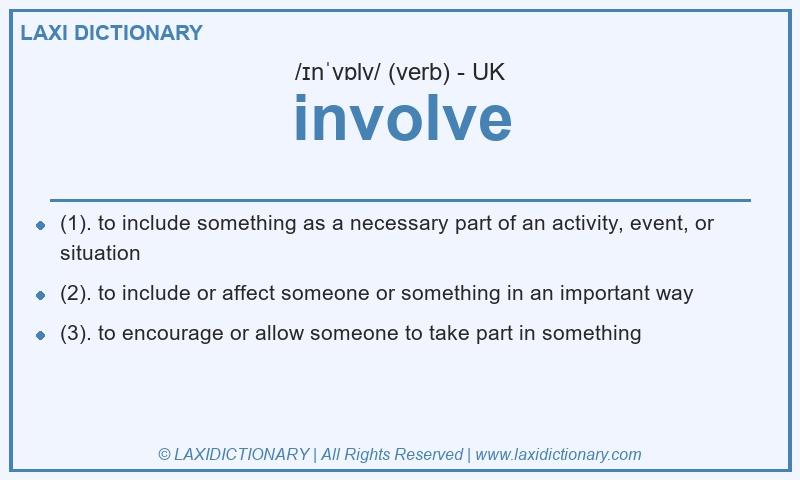Definition involve in British English
