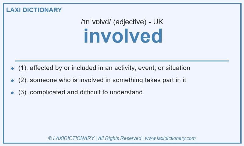 Definition involved in British English