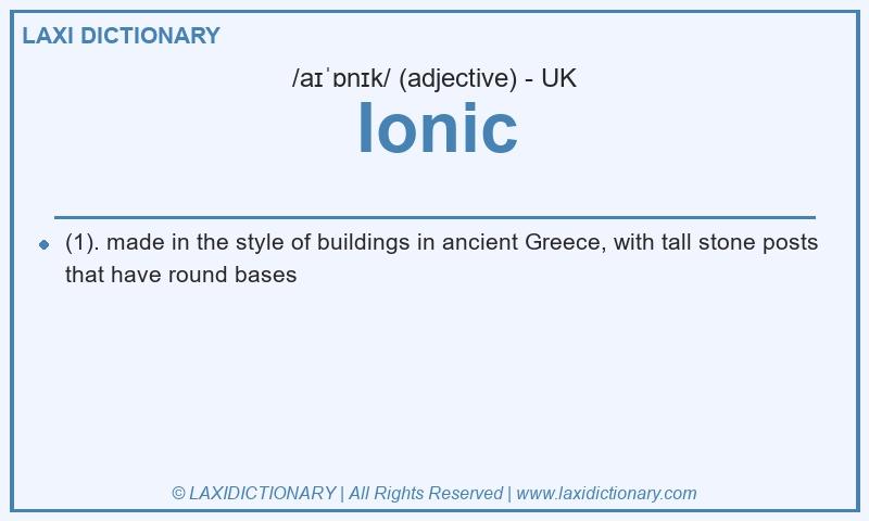 Definition Ionic in British English