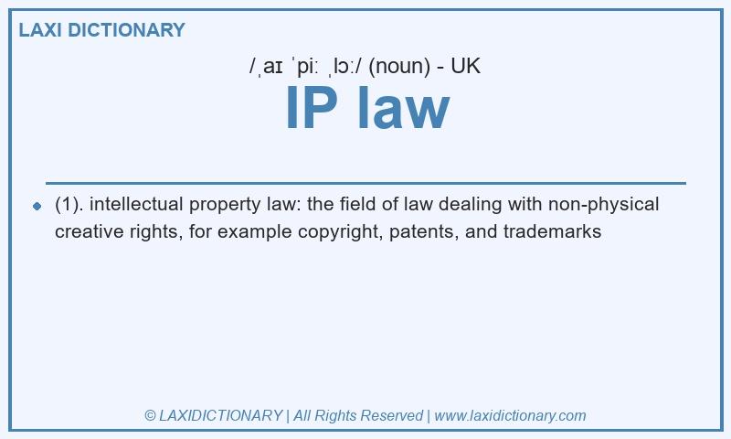 Definition IP law in British English
