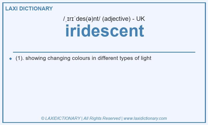 Definition iridescent in British English