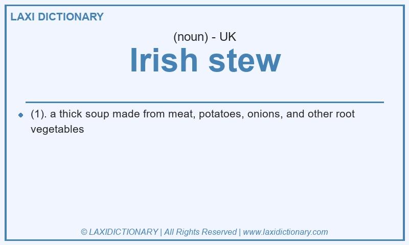 Definition Irish stew in British English