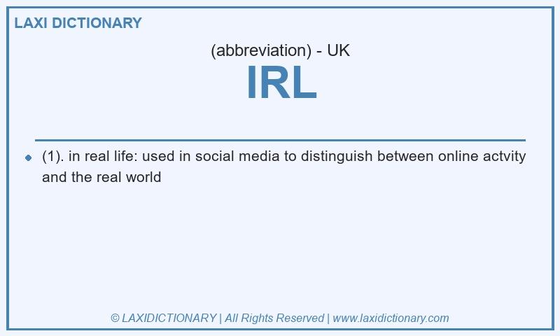 Definition IRL in British English