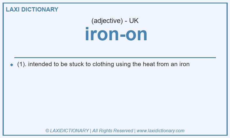 Definition iron-on in British English