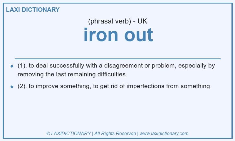 Definition iron out in British English