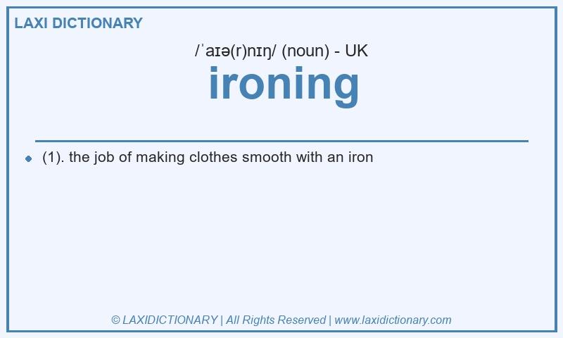 Definition ironing in British English