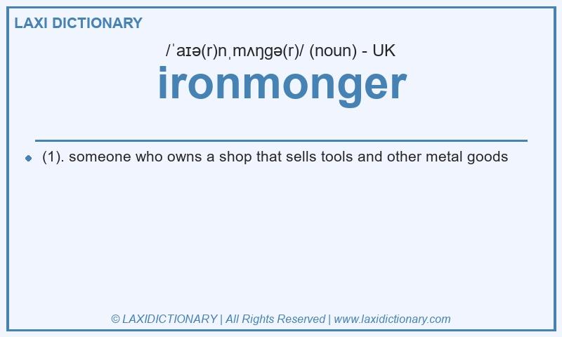 Definition ironmonger in British English