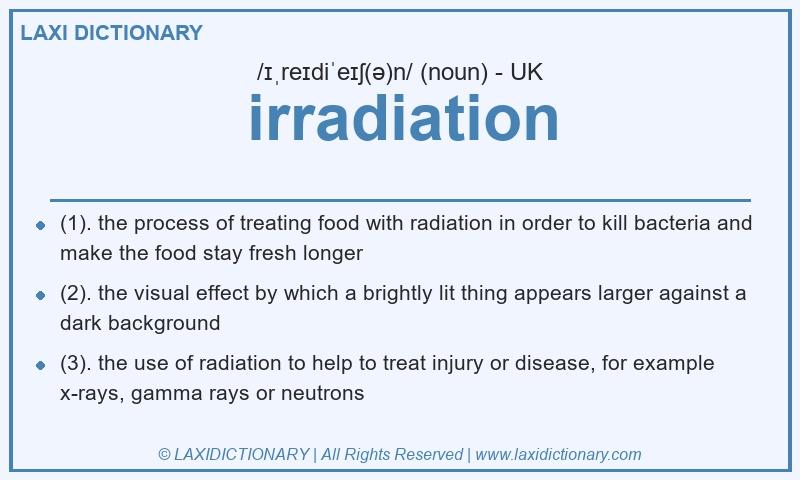 Definition irradiation in British English