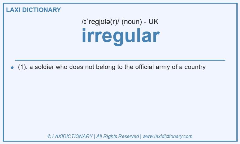 Definition irregular in British English