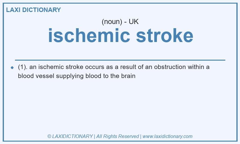 Definition ischemic stroke in British English