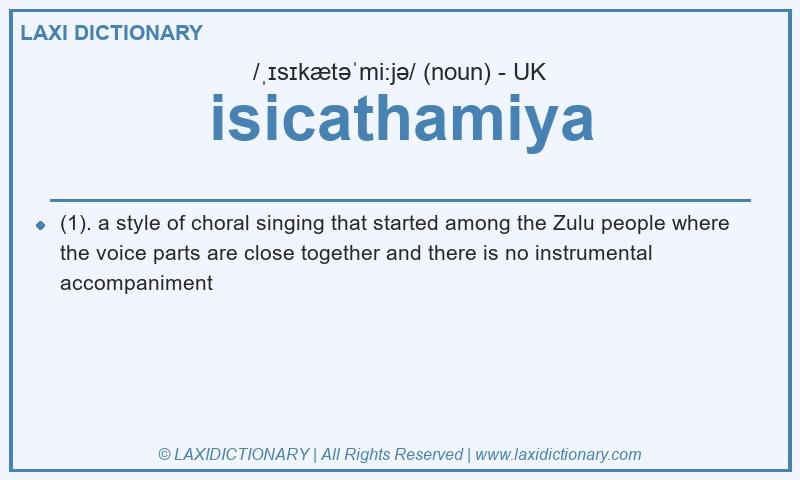 Definition isicathamiya in British English