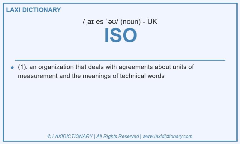 Definition ISO in British English
