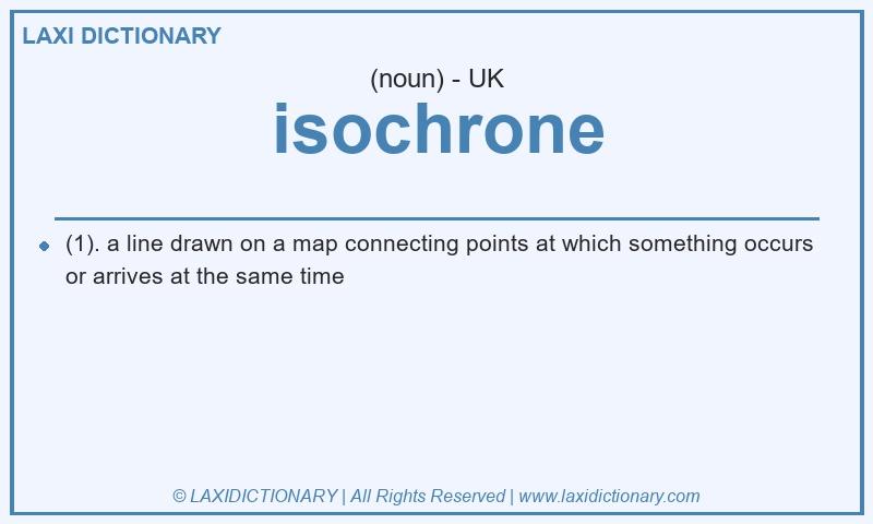 Definition isochrone in British English
