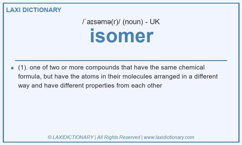 Definition isomer in British English