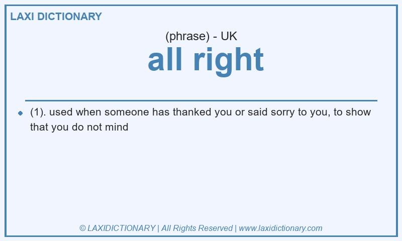 Definition all right in British English