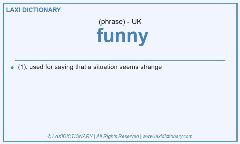 Definition  funny in British English
