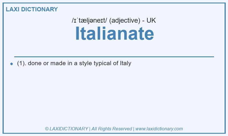 Definition Italianate in British English