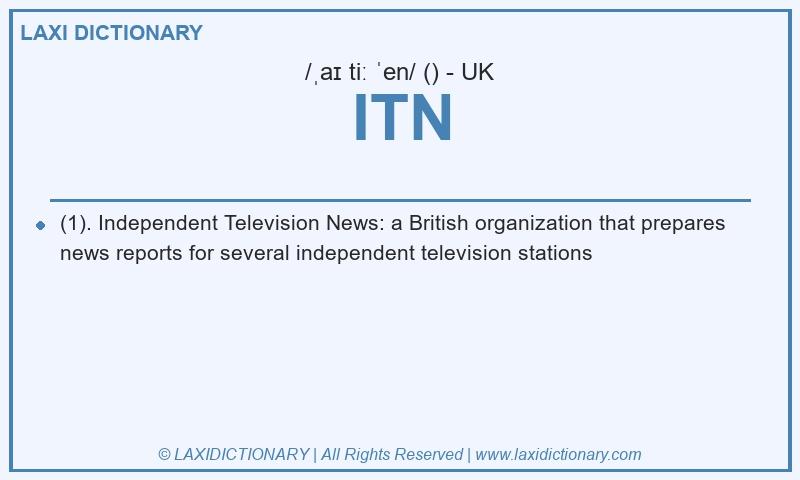 Definition ITN in British English