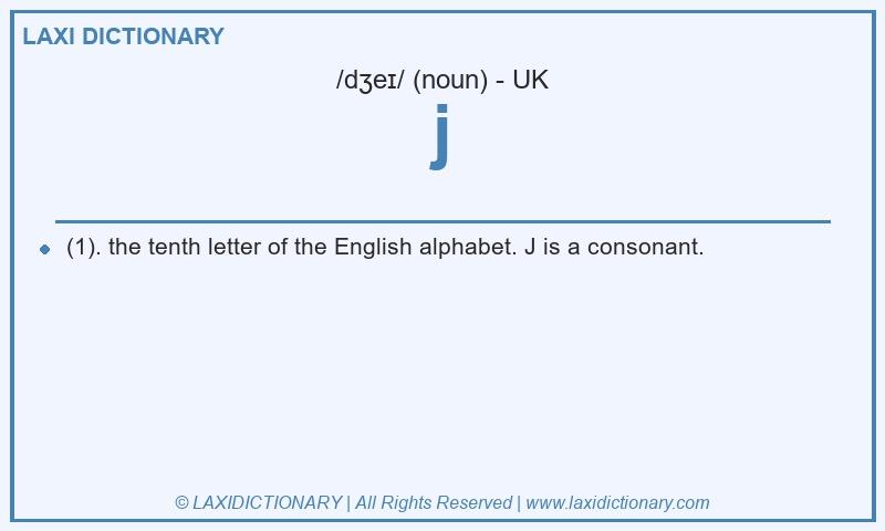 Definition j in British English